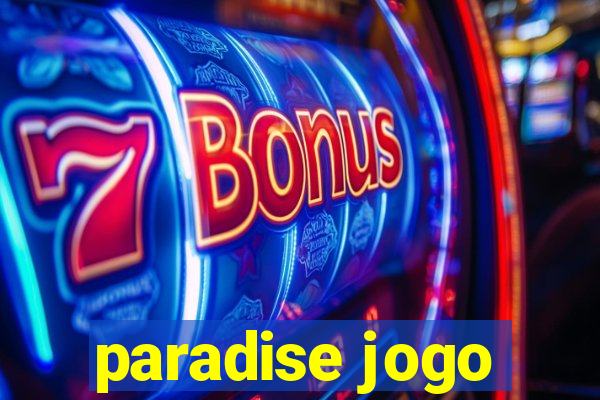 paradise jogo